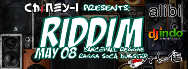 Chiney - I presents : RIDDIM @ alibi Bar & Lounge